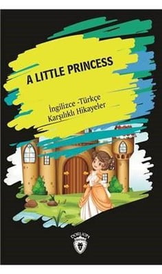 A Little Princess-İngilizce Türkçe Karşılıklı Hikayeler