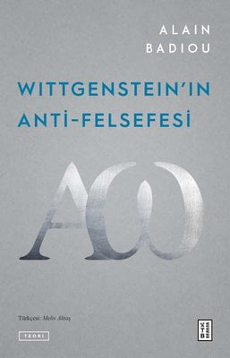 Wittgenstein'ın Anti - Felsefesi
