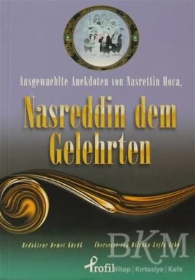Ausgewaehlte Anekdoten von Nasrettin Hoca, Nasreddin Dem Gelehrten