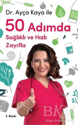 Dr. Ayça Kaya İle 50 Adımda Sağlıklı ve Hızlı Zayıfla