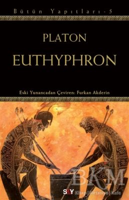 Euthyphron - Bütün Yapıtları 5