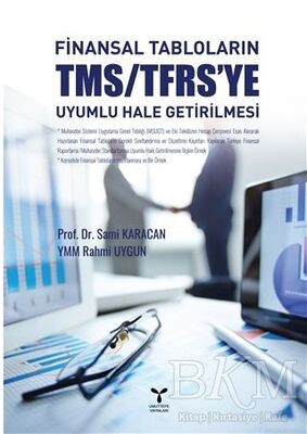Finansal Tabloların TMS-TFRS'ye Uyumlu Hale Getirilmesi