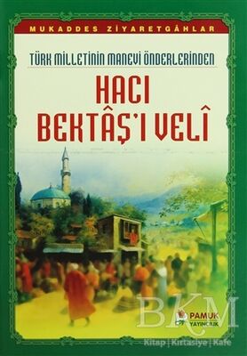 Hacı Bektaş’ı Veli Evliya-017