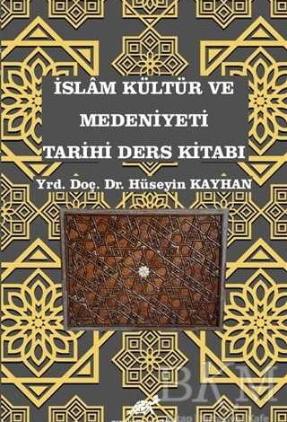 İslam Kültür ve Medeniyeti Tarihi Ders Kitabı
