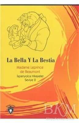 La Bella Y La Bestia İspanyolca Hikayeler Seviye 2