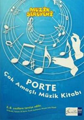 Müzik Serüveni - Porte Çok Amaçlı Müzik Defter 5. - 8. Sınıflar İçin