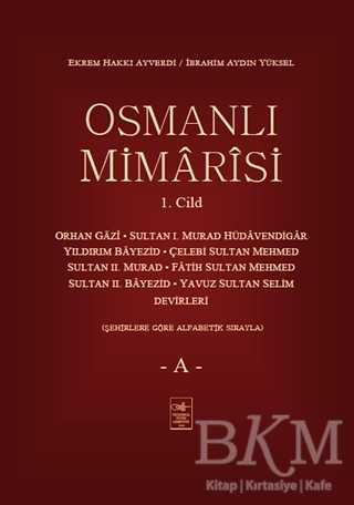 Osmanlı Mimarisi 1. Cilt - A