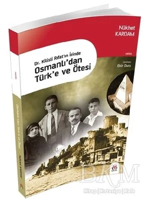 Osmanlı'dan Türk'e ve Ötesi