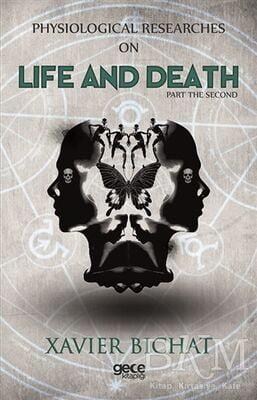 Physiological Researches On Life And Death Part 1