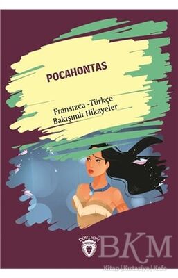 Pocahontas Pocahontas Fransızca Türkçe Bakışımlı Hikayeler