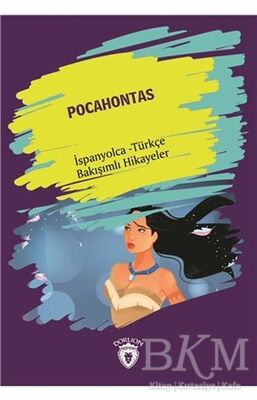 Pocahontas Pocahontas İspanyolca Türkçe Bakışımlı Hikayeler