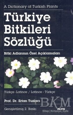 Türkiye Bitkiler Sözlüğü Türkçe-Latince - Latince-Türkçe
