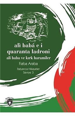 Ali Baba E İ Quaranta Ladroni Ali Baba Ve Kırk Haramiler İtalyanca Hikayeler Seviye 3