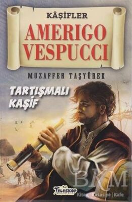 Amerigo Vespucci - Kaşifler