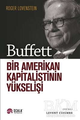 Buffett - Bir Amerikan Kapitalistinin Yükselişi