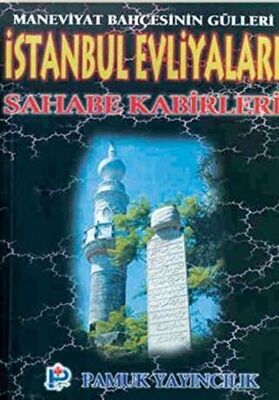 İstanbul Evliyaları Sahabe Kabirleri Evliya-001