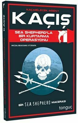 Kaçış - Sea Shepherd İle Bir Kurtarma Operasyonu