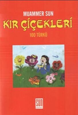 Kır Çiçekleri 100 Türkü