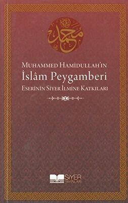 Muhammed Hamidullah’ın İslam Peygamberi