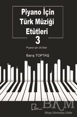 Piyano İçin Türk Müziği Etütleri 3