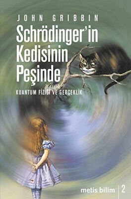 Schrödinger’in Kedisinin Peşinde