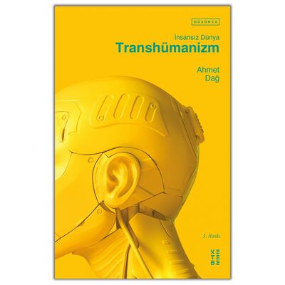 Transhümanizm - İnsansız Dünya
