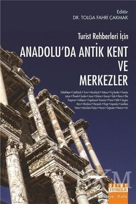 Turist Rehberleri için Anadolu'da Antik Kent ve Merkezler