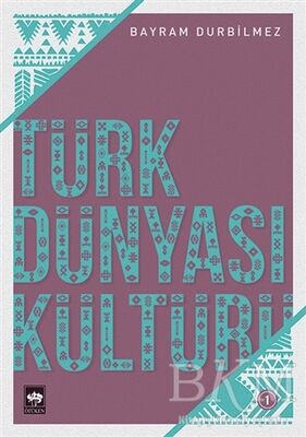 Türk Dünyası Kültürü -1