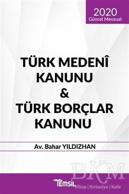 Türk Medeni Kanunu - Türk Borçlar Kanunu 2020 Güncel Mevzuat
