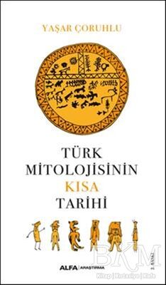 Türk Mitolojisinin Kısa Tarihi