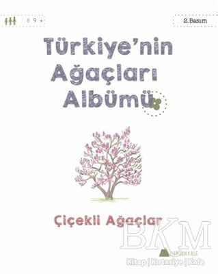 Türkiye'nin Ağaçları Albümü - Çiçekli Ağaçlar