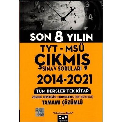 Tyt Msü Tüm Dersler 2014-2021 Son 8 Yıl Çıkmış Sınav Soruları Tek Kitap Çözümlü Çap Yayınları