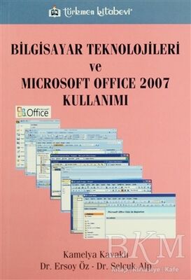 Bilgisayar Teknolojileri ve Microsoft Office 2007 Kullanımı