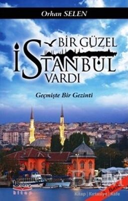 Bir Güzel İstanbul Vardı