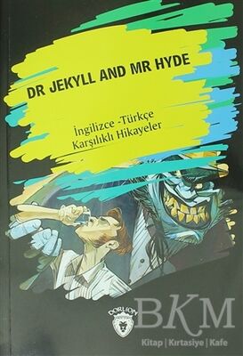 Dr. Jekyll And Mr Hyde İngilizce - Türkçe Karşılıklı Hikayeler