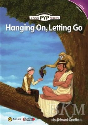 Hanging On, Letting Go PYP Readers 6