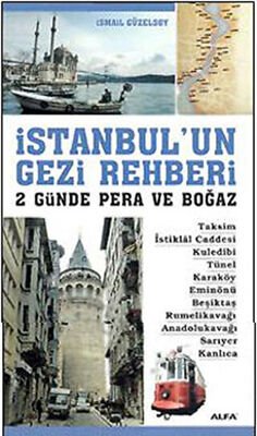 İstanbul’un Gezi Rehberi - 2 Günde Pera ve Boğaz