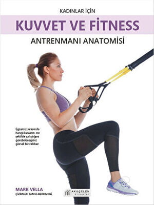 Kadınlar İçin Kuvvet ve Fitness Antrenmanı Anatomisi