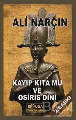 Kayıp Kıta Mu ve Osiris Dini