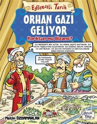 Orhan Gazi Geliyor Korktun mu Bizans? - Eğlenceli Tarih