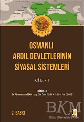 Osmanlı Ardıl Devletlerinin Siyasal Sistemleri Cilt - 1