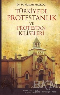 Türkiye’de Protestanlık ve Protestan Kiliseleri