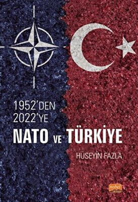 1952`den 2022`ye NATO ve Türkiye