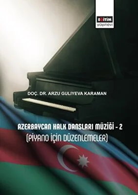 Azerbaycan Halk Dansları Müziği - 2 Piyano İçin Düzenlemeler
