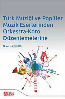 Türk Müziği ve Popüler Müzik Eserlerinden Orkestra