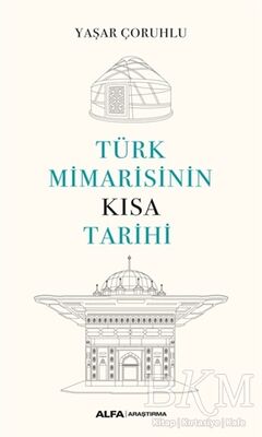 Türk Mimarisinin Kısa Tarihi