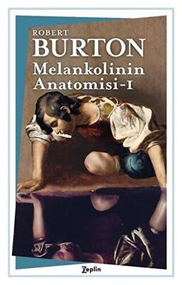 Melankolinin Anatomisi - 1. Cilt