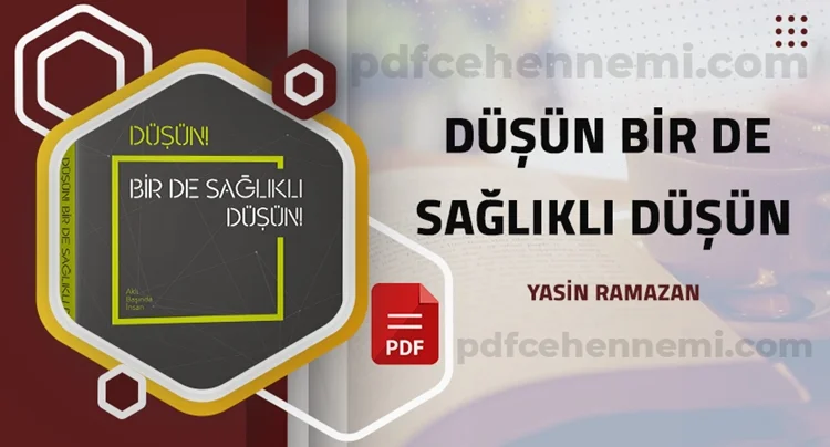 Düşün Bir De Sağlıklı Düşün Düşün Bir De Sağlıklı Düşün