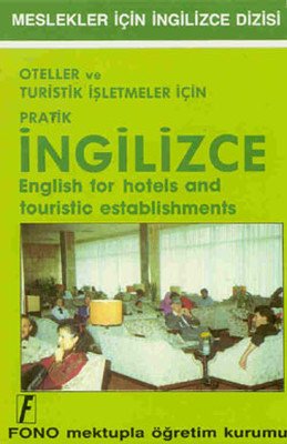 Oteller Ve Turistik İşletmeleri İçin Pratik İngilizce