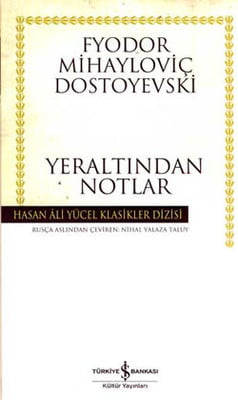 Yeraltından Notlar - Hasan Ali Yücel Klasikleri